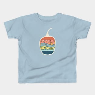 Happy Birthday Hot Stuff Kids T-Shirt